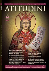 Revista Ortodoxă ATITUDINI Nr. 58 dedicată dedicată Sf. Ștefan cel Mare